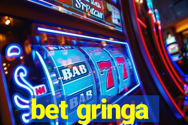 bet gringa